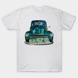 1949 GMC 100 Half Ton Pickup Truck T-Shirt